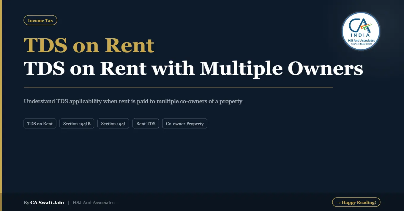 TDS on Rent – Multiple Property Owners Explained by CA Swati Jain Udaipur