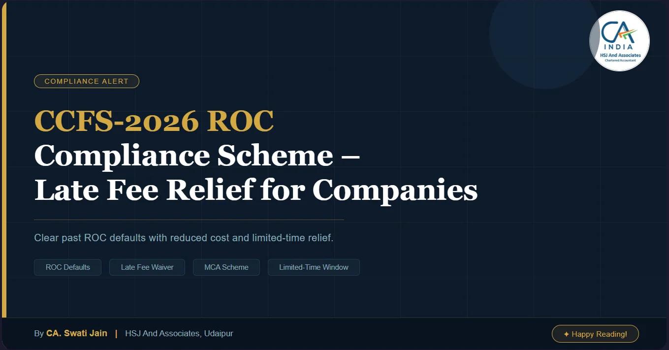 CCFS-2026: A Fresh Chance for Companies to Clean Up Past ROC Defaults | HSJ and Associates, CA in Udaipur